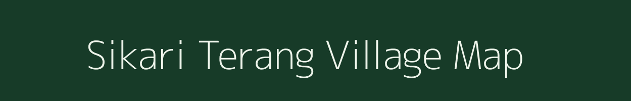 Sikari Terang village map in Assam