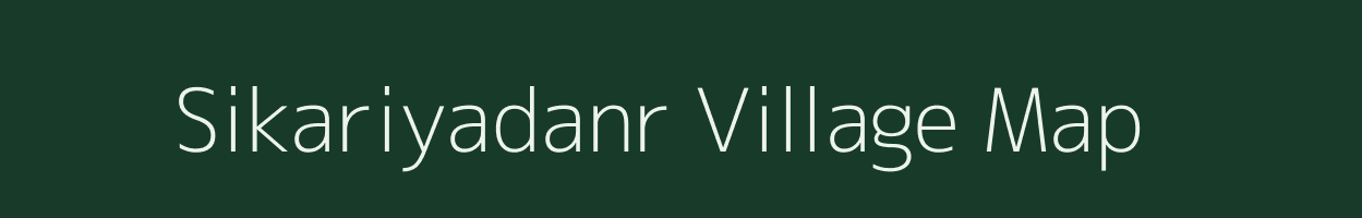 Sikariyadanr village map in Jharkhand