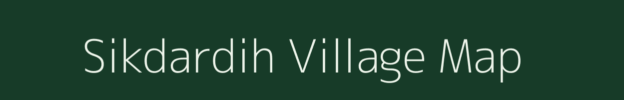 Sikdardih village map in Jharkhand