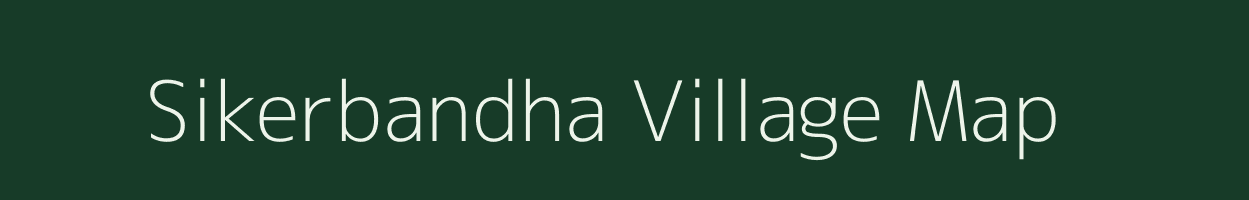 Sikerbandha village map in Odisha