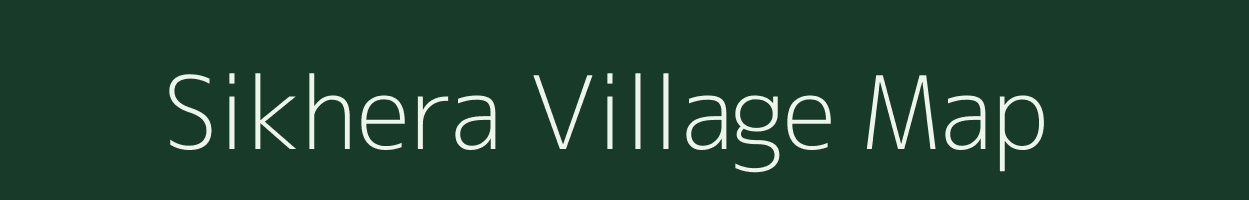 Sikhera village map in Uttar Pradesh