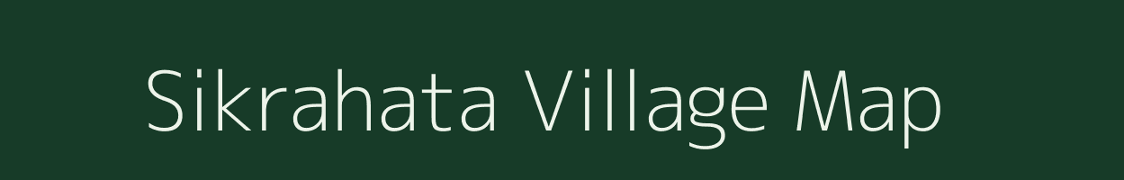 Sikrahata village map in Bihar