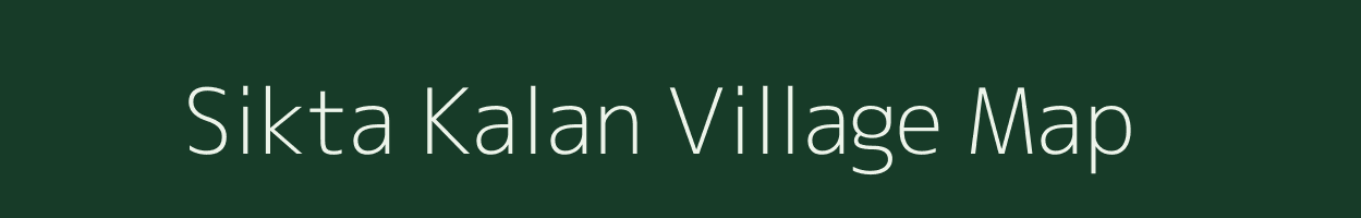 Sikta Kalan village map in Bihar