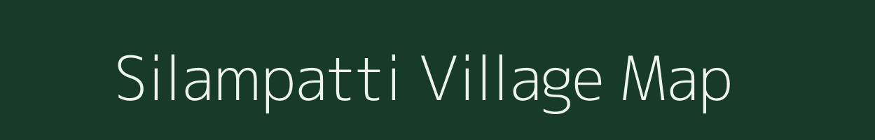 Silampatti village map in Tamil Nadu