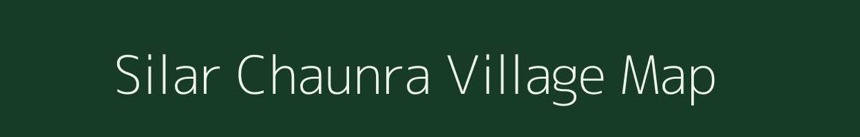 Silar Chaunra village map in Uttar Pradesh