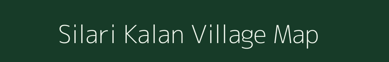 Silari Kalan village map in Madhya Pradesh