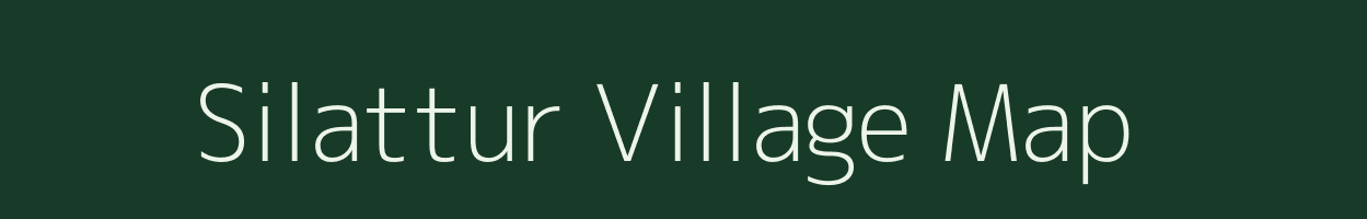 Silattur village map in Tamil Nadu