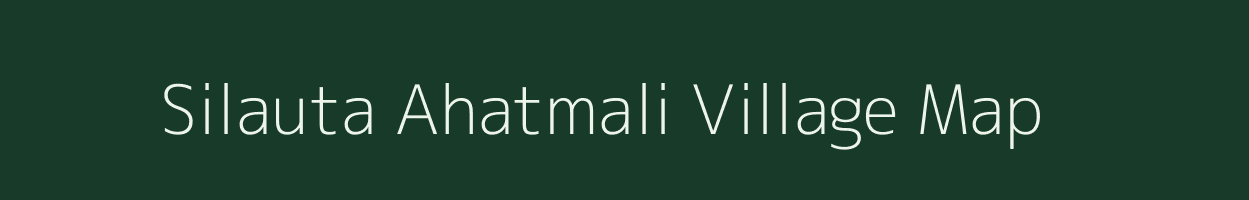 Silauta Ahatmali village map in Uttar Pradesh