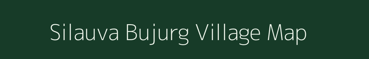 Silauva Bujurg village map in Uttar Pradesh