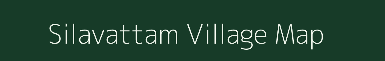 Silavattam village map in Tamil Nadu