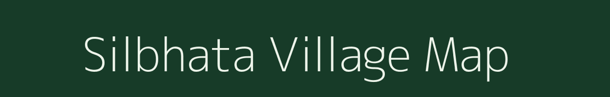 Silbhata village map in Assam