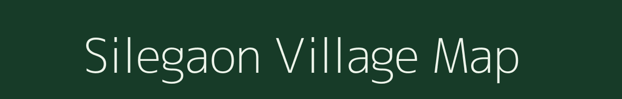 Silegaon village map in Maharashtra