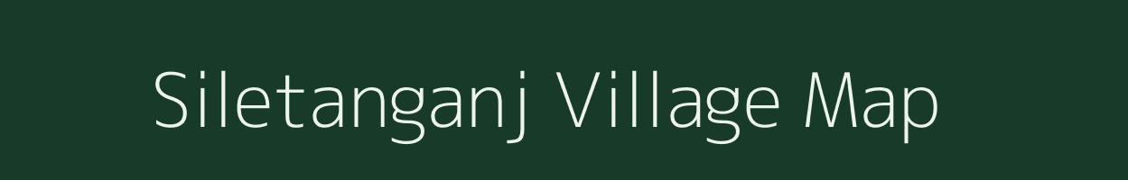 Siletanganj village map in Uttar Pradesh