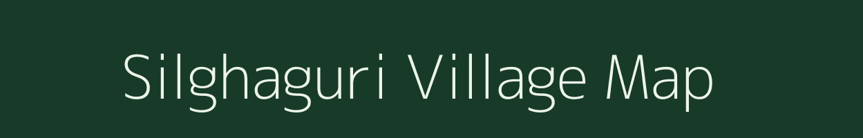 Silghaguri village map in Meghalaya