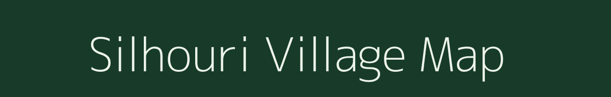 Silhouri village map in Bihar