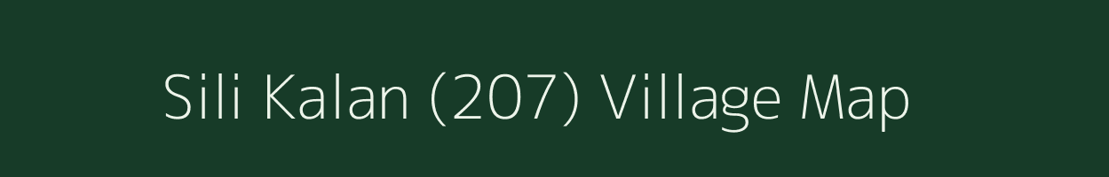 Sili Kalan (207) village map in Haryana