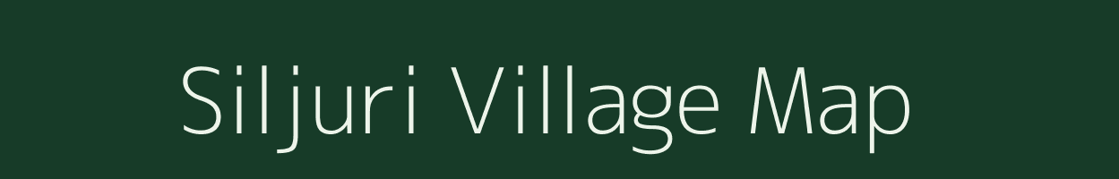 Siljuri village map in Assam