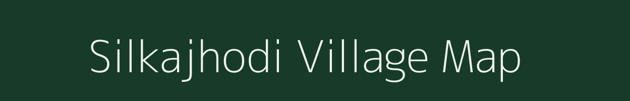 Silkajhodi village map in Chhattisgarh