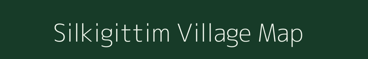 Silkigittim village map in Meghalaya
