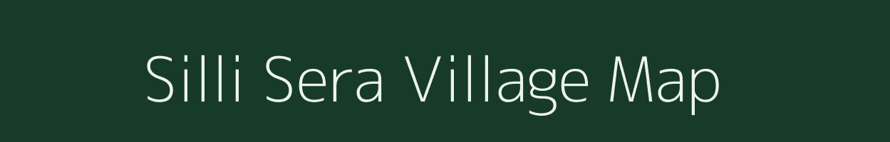 Silli Sera village map in Uttarakhand