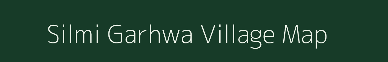 Silmi Garhwa village map in Uttar Pradesh