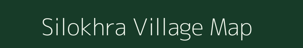 Silokhra village map in Uttar Pradesh