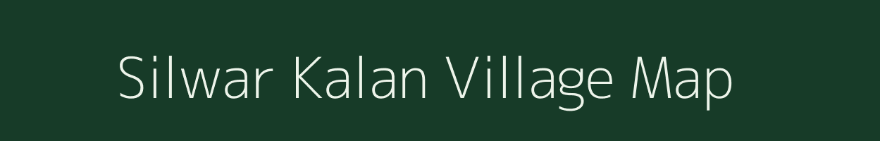 Silwar Kalan village map in Jharkhand