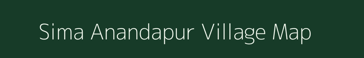 Sima Anandapur village map in West Bengal