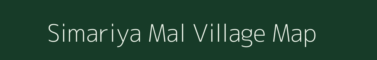 Simariya Mal village map in Madhya Pradesh