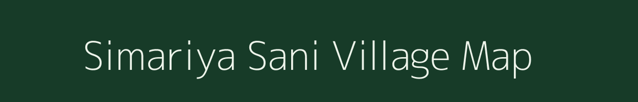 Simariya Sani village map in Madhya Pradesh