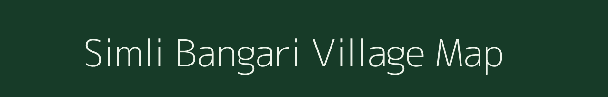 Simli Bangari village map in Uttarakhand