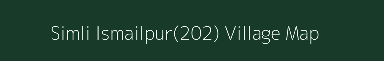 Simli Ismailpur(202) village map in Haryana