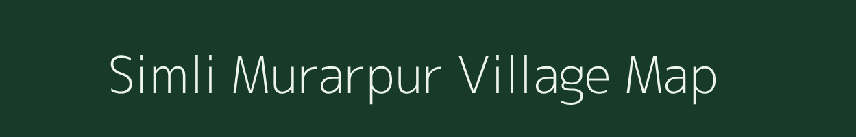 Simli Murarpur village map in Bihar