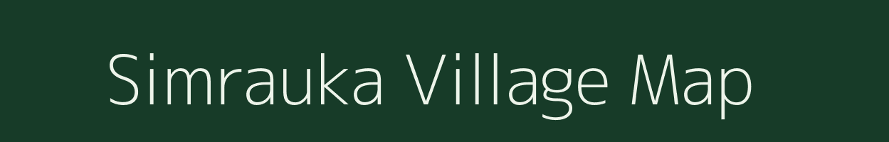 Simrauka village map in Bihar