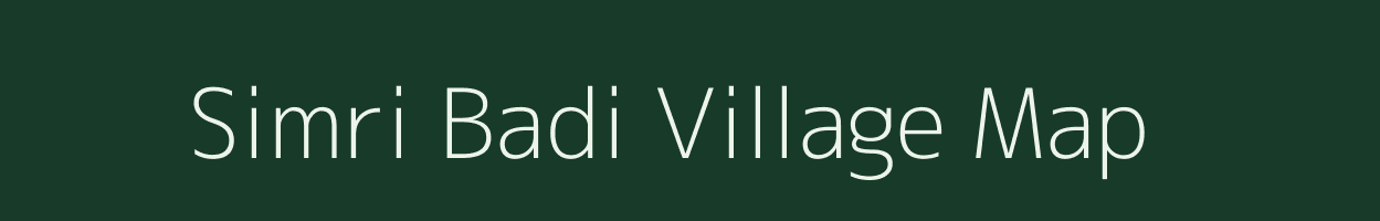 Simri Badi village map in Madhya Pradesh