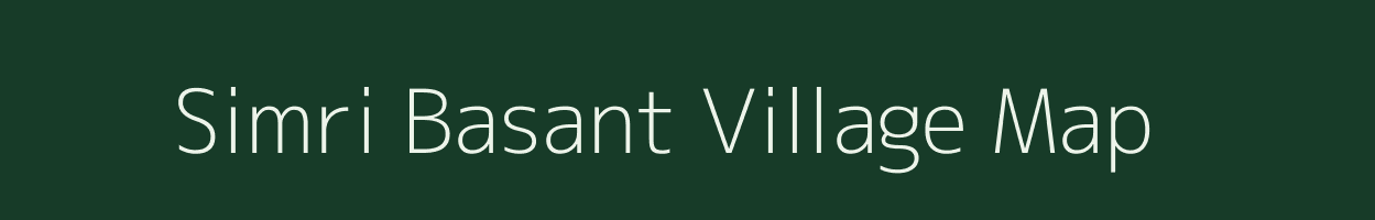 Simri Basant village map in Bihar