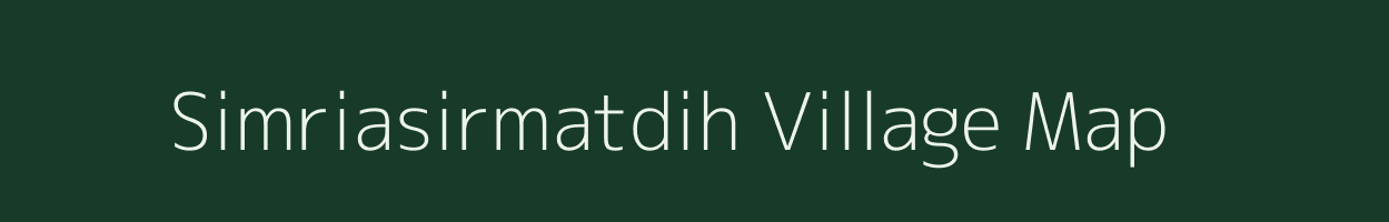 Simriasirmatdih village map in Jharkhand