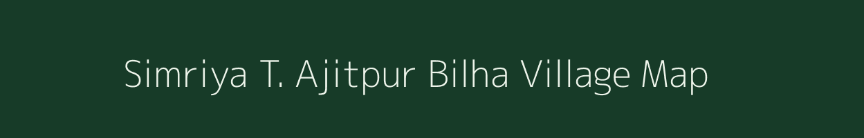 Simriya T. Ajitpur Bilha village map in Uttar Pradesh