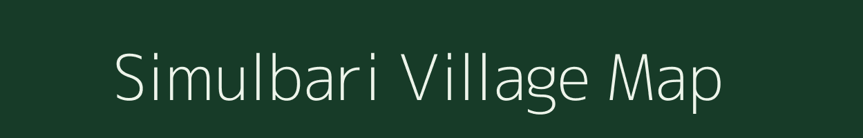 Simulbari village map in Assam