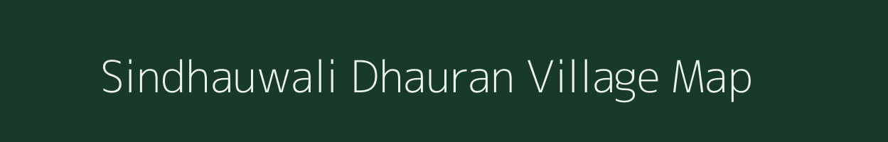 Sindhauwali Dhauran village map in Uttarakhand