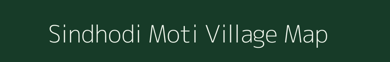 Sindhodi Moti village map in Gujarat
