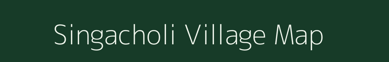 Singacholi village map in Madhya Pradesh