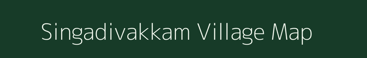 Singadivakkam village map in Tamil Nadu