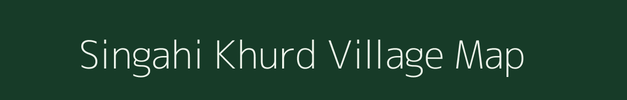 Singahi Khurd village map in Uttar Pradesh