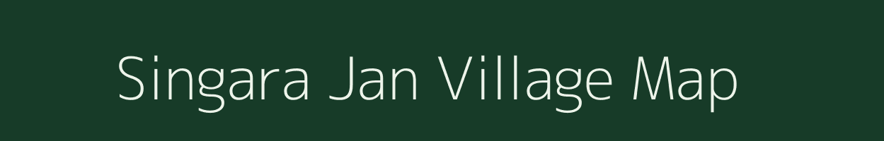 Singara Jan village map in Assam