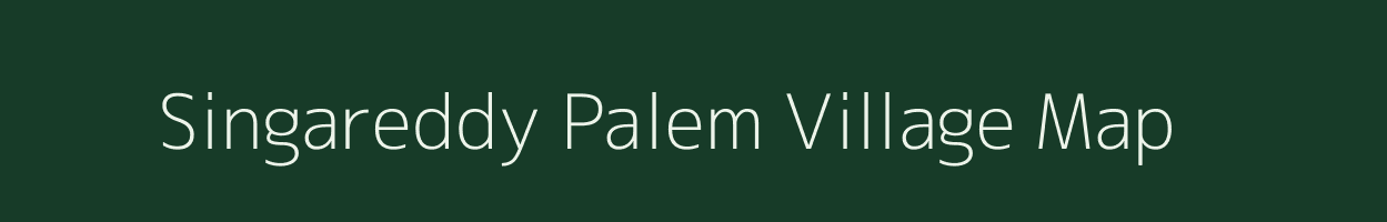 Singareddy Palem village map in Andhra Pradesh