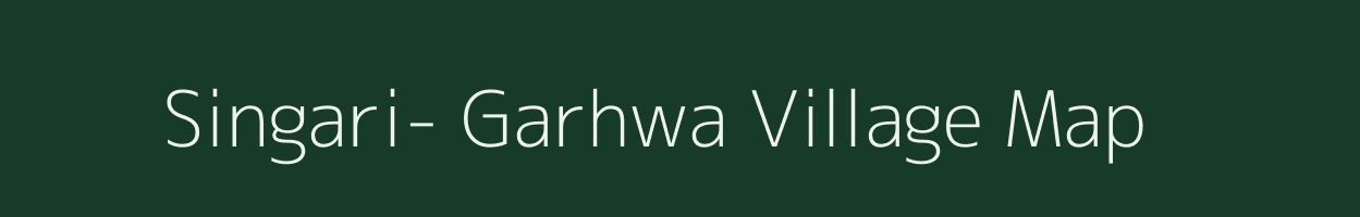 Singari- Garhwa village map in Bihar