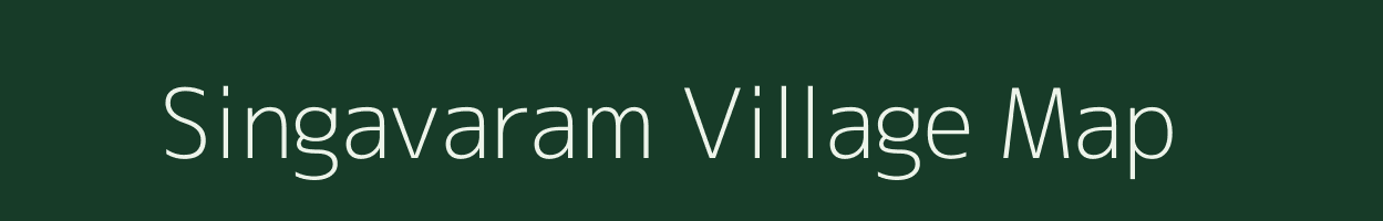 Singavaram village map in Tamil Nadu