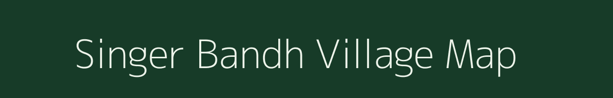 Singer Bandh village map in West Bengal