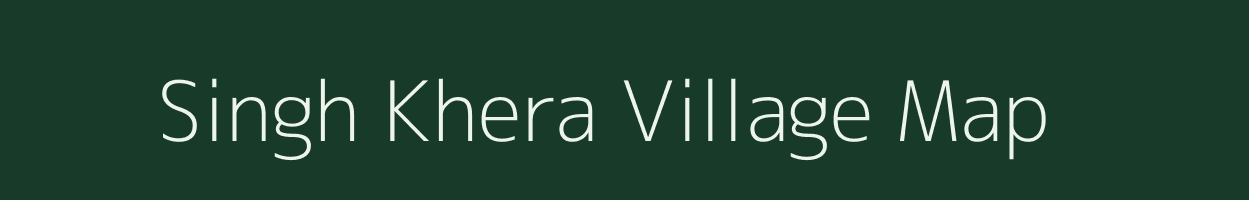 Singh Khera village map in Uttar Pradesh